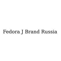 FEDORA J BRAND RUSSIA