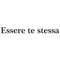 Essere te stessa