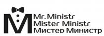 Мистер Министр Mister Ministr Mr. Ministr