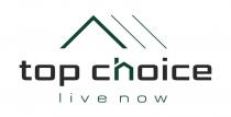 top choice live now