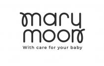 MARY MOON With care for your baby