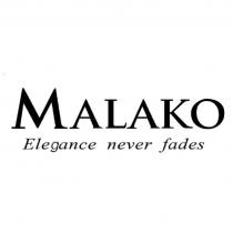 MALAKO Elegance never fades