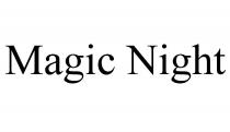 MAGIC NIGHT