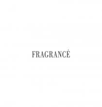 «FRAGRANCE»