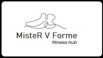 MisteR V Forme, fitness hub