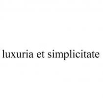 luxuria et simplicitate