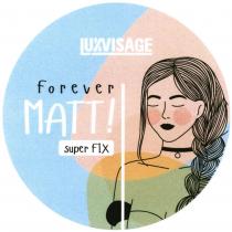 LUXVISAGE FOREVER MATT SUPER FIX