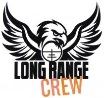 LONG RANGE CREW