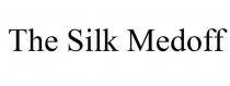 The Silk Medoff