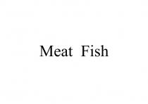 Meat Fish