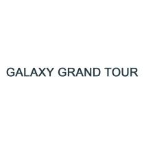 GALAXY GRAND TOUR