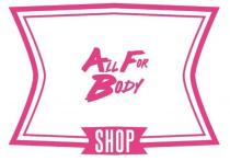 AFB ALL FOR BODY SHOP