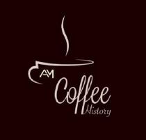 АМ Coffee History