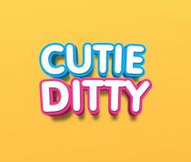 CUTIE DITTY