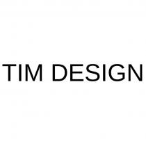 TIM DESIGN