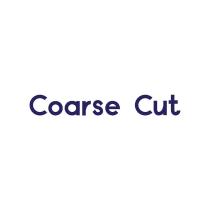 Coarse Cut