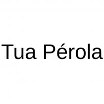 Tua Perola