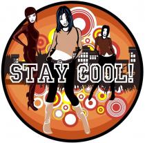 STAY COOL!