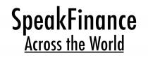 «SpeakFinance Across the World»