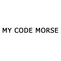 MY CODE MORSE