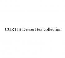 CURTIS Dessert tea collection