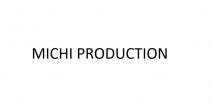 MICHI PRODUCTION