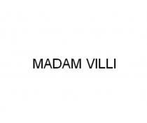 MADAM VILLI