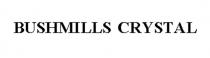 BUSHMILLS CRYSTAL