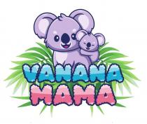 VANANA MAMA