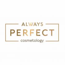 ALWAYS PERFECT cosmetology