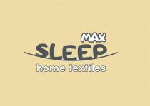 MAX SLEEP home textiles