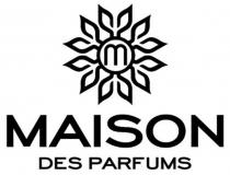 MAISON DES PARFUMS