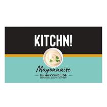 KITCHN! Mayonnaise Вы на кухне шеф! professional quality best tasty