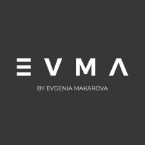 EVMA BY EVGENIA MAKAROVA