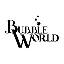 BUBBLE WORLD