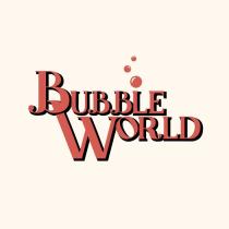 BUBBLE WORLD