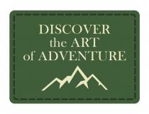 DISCOVER THE ART OF ADVENTURE