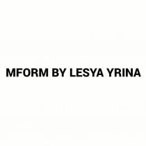 MFORM BY LESYA YRINA