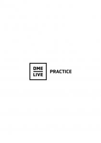 DME, LIVE, PRACTICE