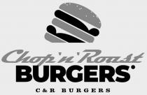 Chop`n`Roast BURGERS C & R BURGERS