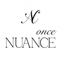 ONCE NUANCE