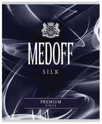 MEDOFF, SILK, PREMIUM, SINCE