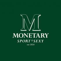 MONETARY SPORT IS SEXY est 2024