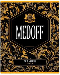 MEDOFF, PREMIUM, SINCE