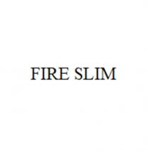 FIRE SLIM