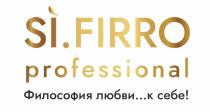 SI.FIRRO professional Философия любви...к себе!