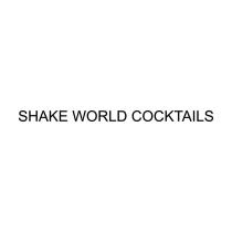 SHAKE WORLD COCKTAILS