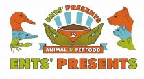 ENTS' PRESENTS ANIMAL & PET FOOD