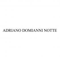 ADRIANO DOMIANNI NOTTE