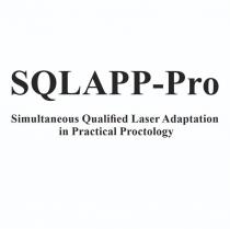 SQLAPP-Pro Simultaneous Qualified Laser Adaptation in Practical Proctology